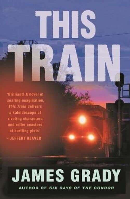 This Train by James Grady