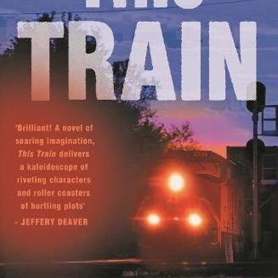 This Train by James Grady