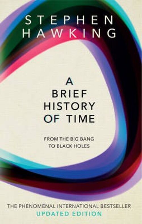 Brief History Of TimeAFrom Big Bang To Black Holes by Stephen University of Cambridge Hawking