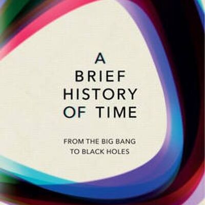 Brief History Of TimeAFrom Big Bang To Black Holes by Stephen University of Cambridge Hawking
