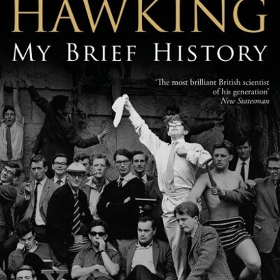 My Brief History by Stephen University of Cambridge Hawking