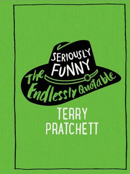 Seriously Funny by Sir Terry Pratchett