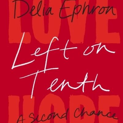 Left on Tenth by Delia Ephron