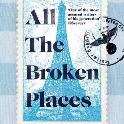 All The Broken Places by John Boyne