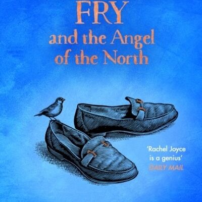 Maureen Fry and the Angel of the North by Rachel Joyce