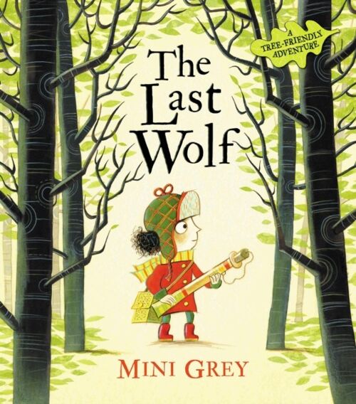The Last Wolf by Mini Grey