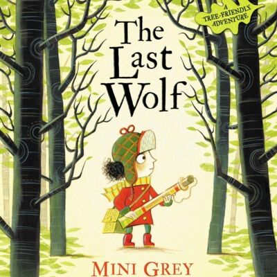 The Last Wolf by Mini Grey