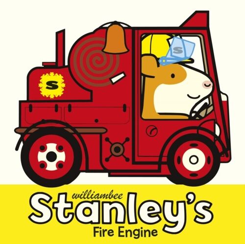 Stanleys Fire Engine by William Bee
