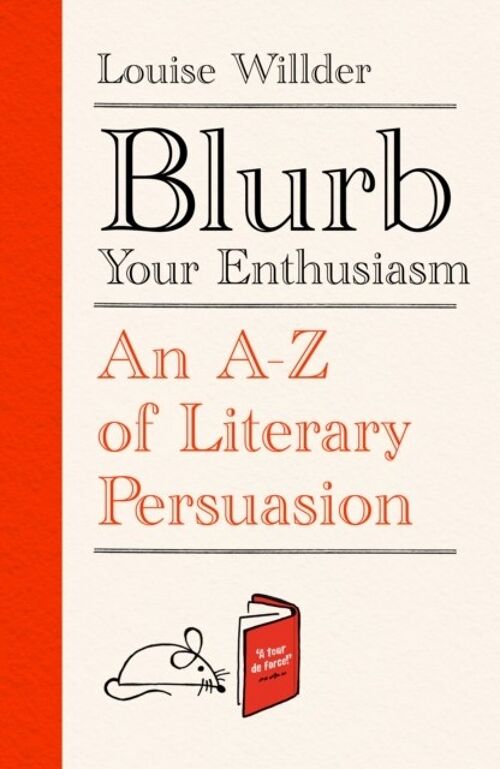 Blurb Your Enthusiasm by Louise Willder