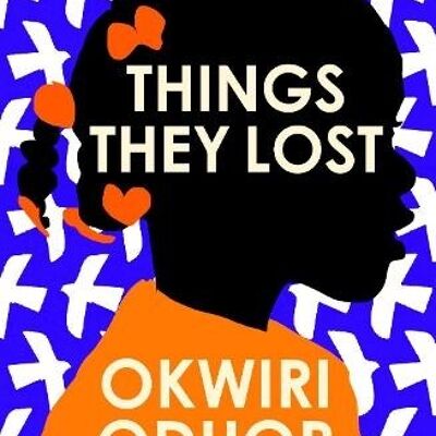 Things They Lost by Okwiri Oduor