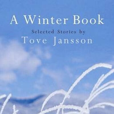 A Winter Book by Tove Jansson