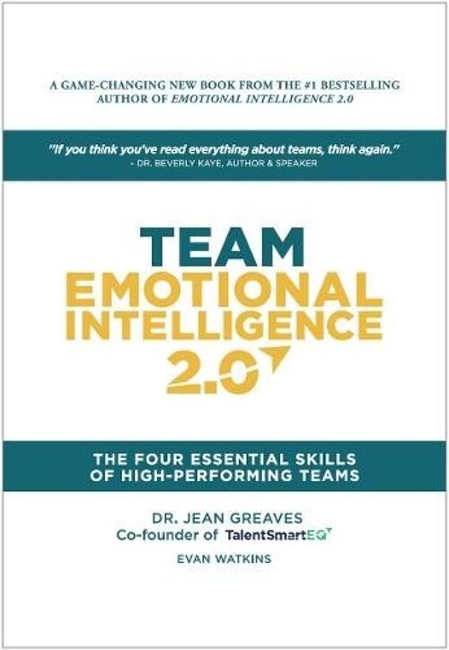 Team Emotional Intelligence 2.0 by Dr. Jean GreavesEvan Watkins