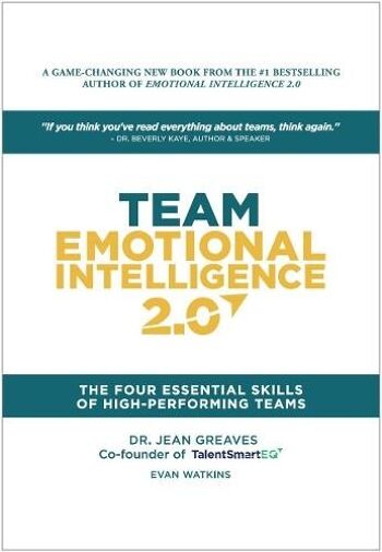 Team Emotional Intelligence 2.0 par le Dr Jean GreavesEvan Watkins