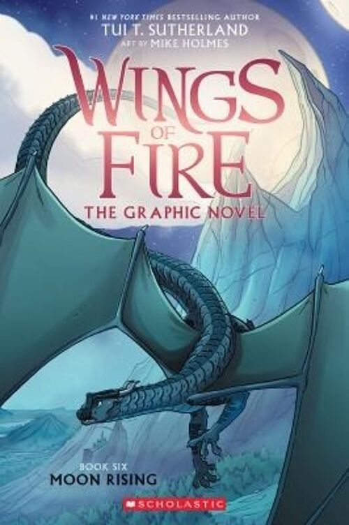 Moon Rising Wings of Fire Graphic Novel 6 by Tui T. Sutherland