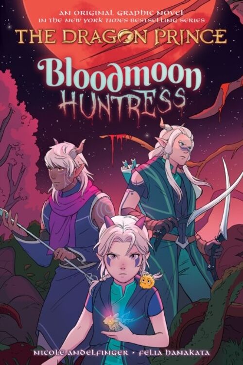 Bloodmoon Huntress The Dragon Prince Graphic Novel 2 by Nicole Andelfinger