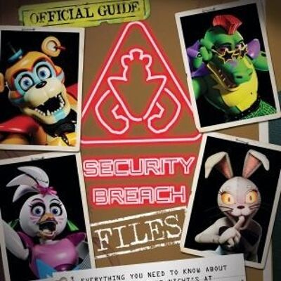 The Security Breach Files Five Nights at Freddys by Scott Cawthon