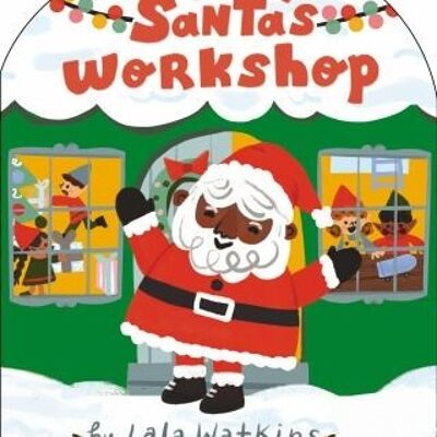 Little Santas Workshop A Good Vibes Book BB by Lala Watkins