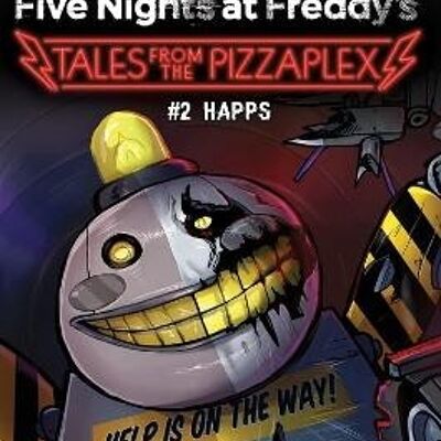Happs Five Nights at Freddys Tales from the Pizzaplex 2 by Scott Cawthon