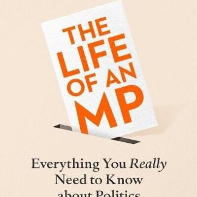 The Life of an MP by Jess Phillips