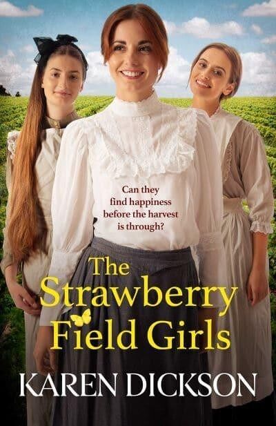 The Strawberry Field Girls by Karen Dickson