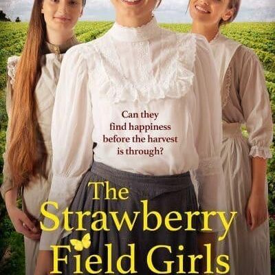 The Strawberry Field Girls by Karen Dickson