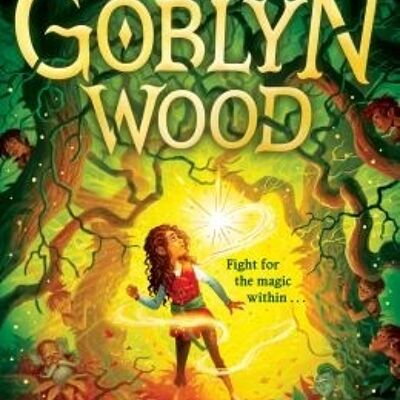 Into Goblyn Wood by Anna Kemp