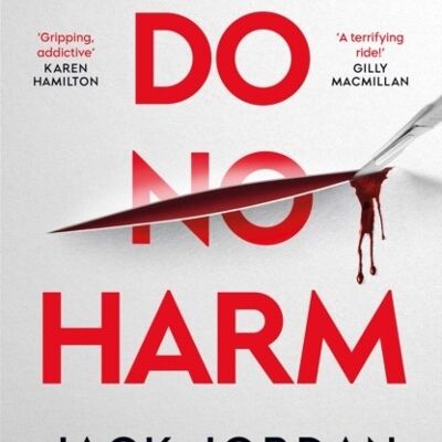 Do No Harm by Jack Jordan