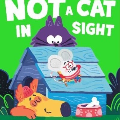 Not a Cat In Sight by Frances Stickley