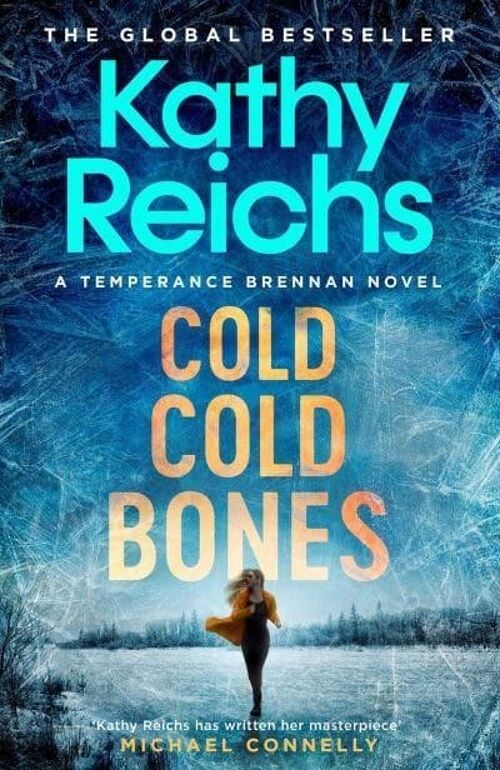 Cold Cold Bones by Kathy Reichs
