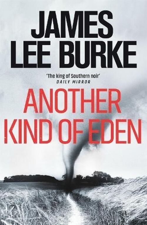Another Kind of Eden by James Lee Author Burke