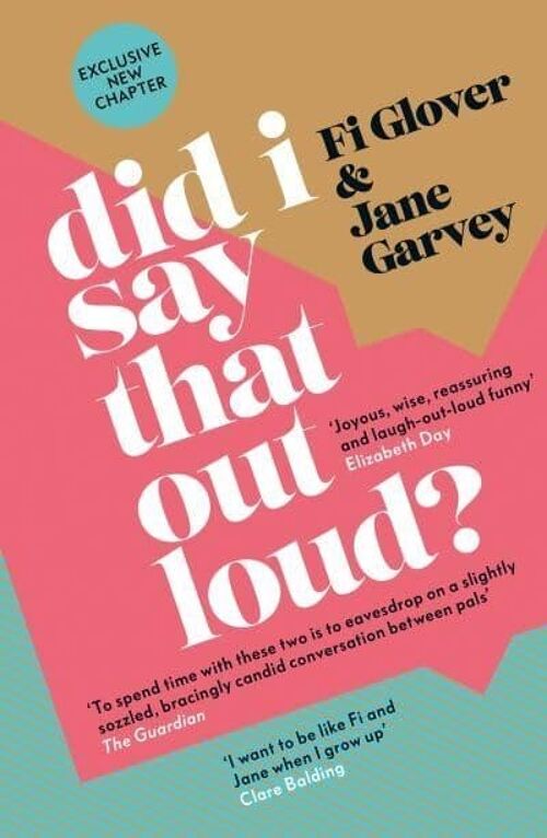Did I Say That Out Loud by Fi GloverJane Garvey