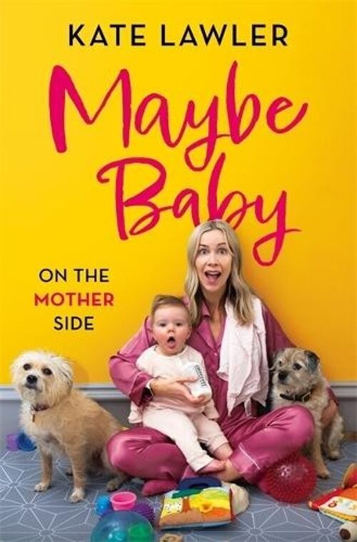 Maybe Baby On the Mother Side by Kate Lawler