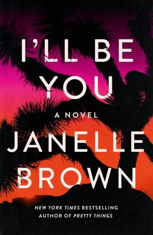 Ill Be You by Janelle Brown