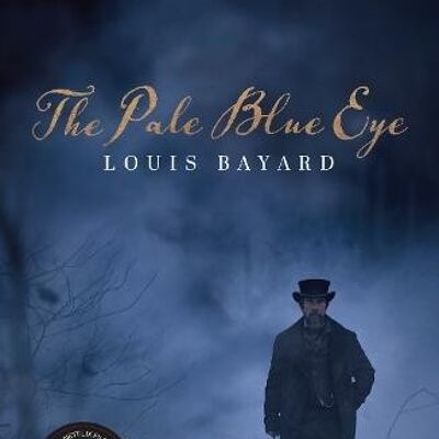 The Pale Blue Eye by Louis Bayard