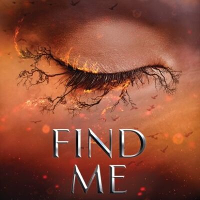 Find MeShatter Me by Tahereh Mafi