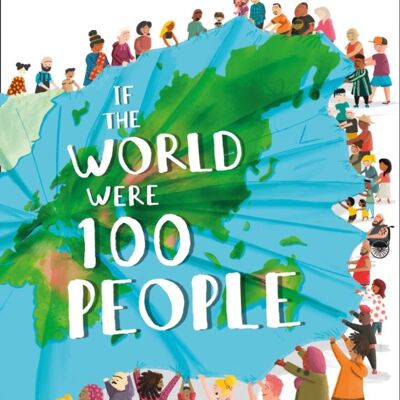 If the World Were 100 People by Jackie McCann