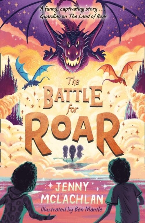 Battle for RoarTheThe Land of Roar series by Jenny McLachlan