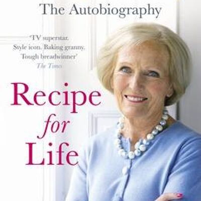 Recipe for Life by Mary Berry