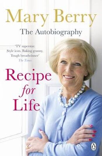 Recette pour la vie par Mary Berry