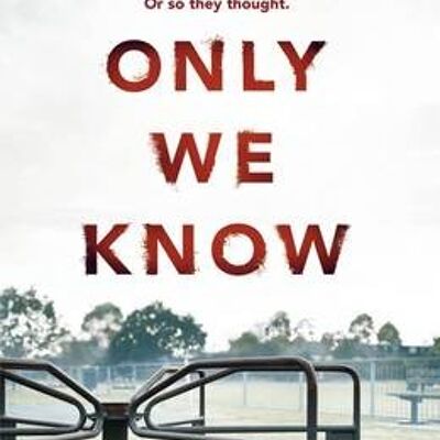 Only We Know by Karen Perry