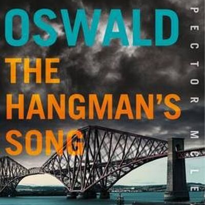 The Hangmans Song by James Oswald