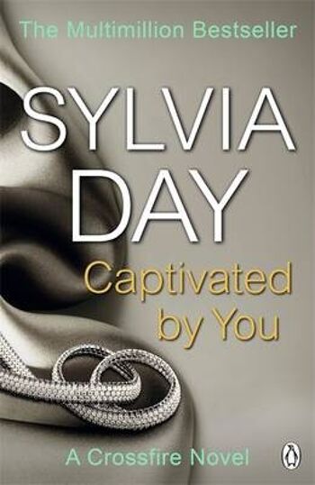 Captivé par toi par Sylvia Day