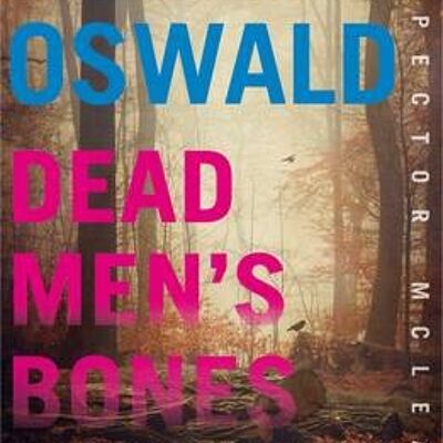 Dead Mens Bones by James Oswald