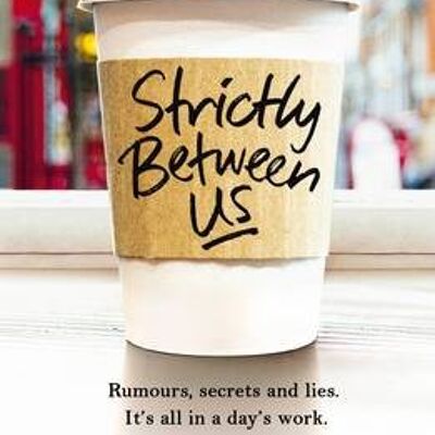 Strictly Between Us by Jane Fallon