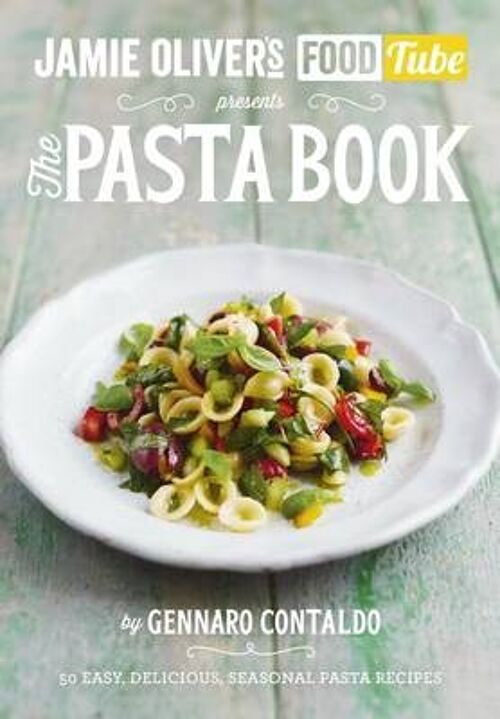 Jamies Food Tube The Pasta Book by Gennaro Contaldo