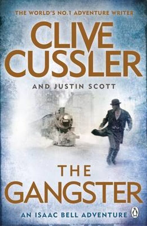 The Gangster by Clive CusslerJustin Scott