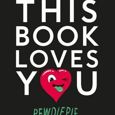 This Book Loves You by Pewdiepie