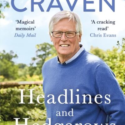 Headlines and Hedgerows by John Craven