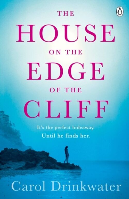 The House on the Edge of the Cliff by Carol Drinkwater