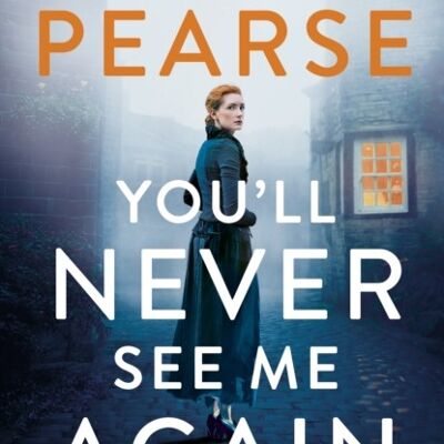 Youll Never See Me Again by Lesley Pearse